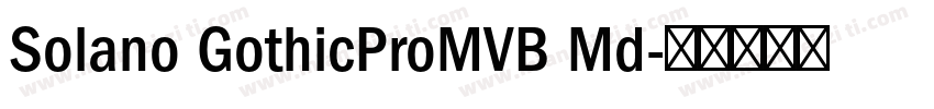Solano GothicProMVB Md字体转换